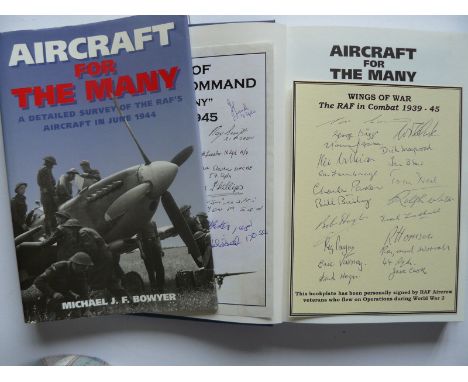 Aircraft For The Many Signed Book 36 WW2 RAF Aircrew Veterans. Aircraft For The Many by Michael J Bowyer published 1995, hard