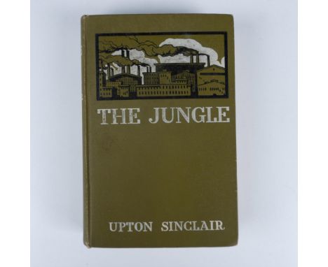New York: Doubleday, Page &amp; Company, 1906. First Edition, Second Trade. A novel that exposes the harsh and unsanitary con
