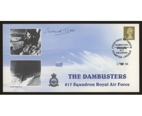 2004 Dambusters cover signed by Richard Todd who played Guy Gibson in the film. 1 of 24 covers. Unaddressed, fine.