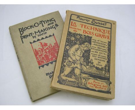 MAURICE BUSSET: LA TECHNIQUE DU BOIS GRAVE, Paris, 1925, orig pict wraps + MARGARET DOBSON: BLOCK-CUTTING AND PRINT-MAKING BY