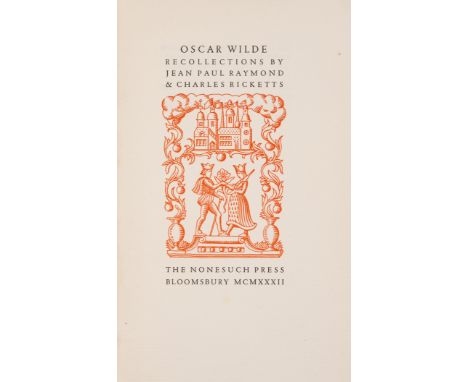 Ricketts (Charles).- Raymond (Jean Paul) Oscar Wilde Recollections, one of 800 copies, illustrations by Ricketts, bookplate, 
