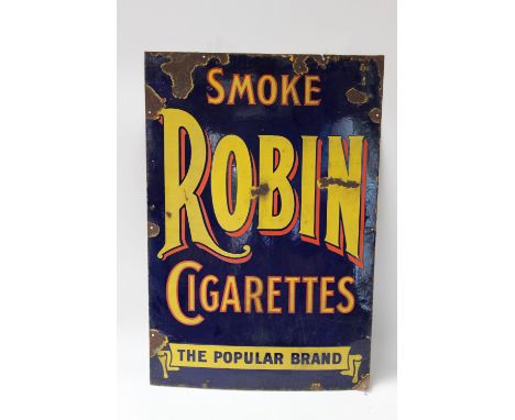 Advertising: An enamel advertising sign "SMOKE ROBIN CIGARETTES", The Popular Brand, 61cm x 92cm.