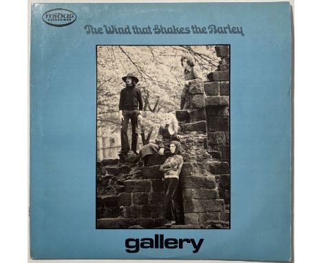 GALLERY - THE WIND THAT SHAKES THE BARLEY LP - ORIGINAL UK PRESSING (MIDAS RECORDINGS - MFHR 046). A lovely original UK copy 