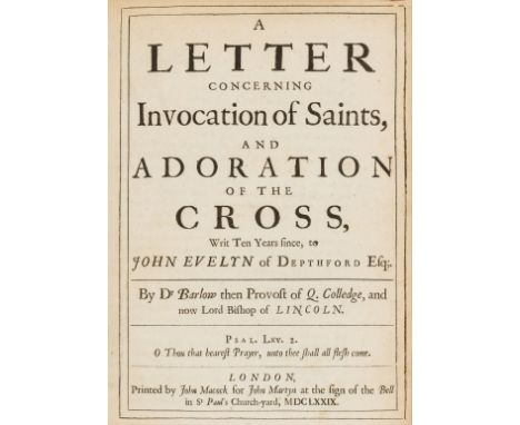 Evelyn (John).- Barlow (Thomas) A letter concerning invocation of saints, and adoration of the cross, writ ten years since, t