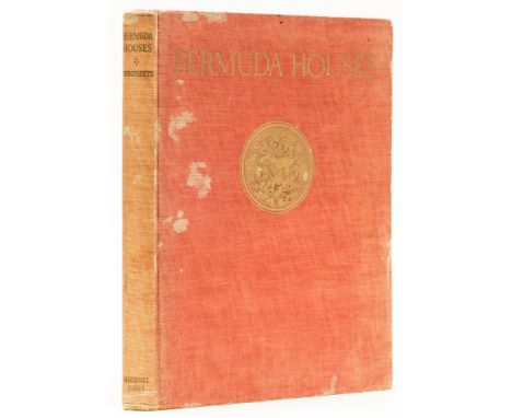 Humphreys (John S.) Bermuda Houses, first edition, plates and illustrations, scattered spotting, original cloth, a little sta