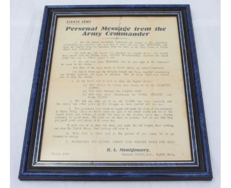 A framed 'Personal message from the Army Commander' 'B.L Montgomery' of the Eighth army, dated March 1943. 25 x 20cm.