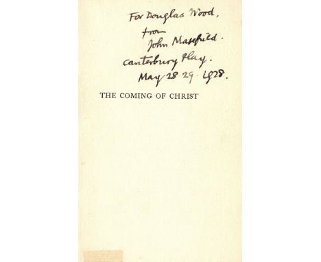 COMING OF CHRIST THE: John Masefield (1878-1967) English Poet & Writer, Poet Laureate 1930-67. Book signed and inscribed, an 