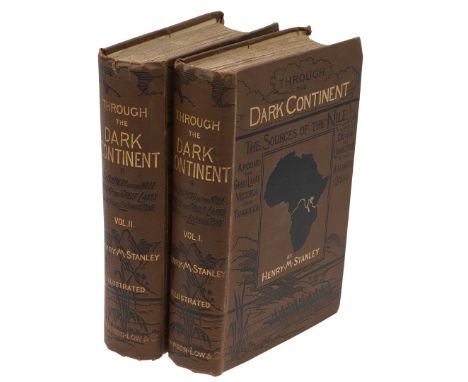 Henry M. Stanley. Through the Dark Continent, 2 volumes, first edition, lithographed portrait frontispieces, 33 wood-engraved