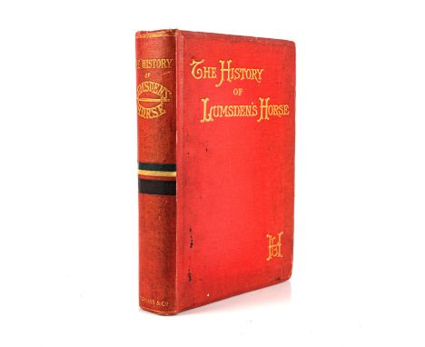 Pearse, Henry H. S. THE HISTORY OF LUMSDEN'S HORSE: A COMPLETE RECORD OF THE CORPS FROM ITS FORMATION TO DISBANDMENT London: 