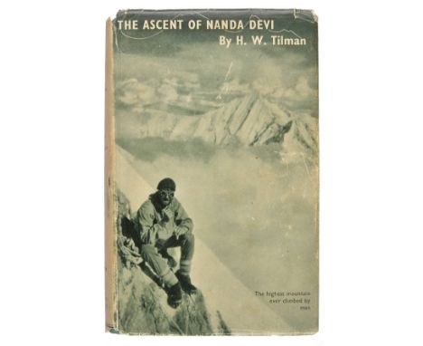 Tilman (H. W.). The Ascent of Nanda Devi, 1st edition, Cambridge: University Press, 1937, 35 photographic plates, folding map