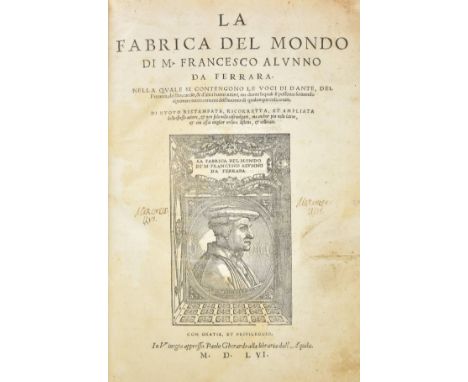 Alunno (Francesco). La fabrica del mondo di M. Francesco Alunno da Ferrara. Nella quale si contengono le voci di Dante, del P