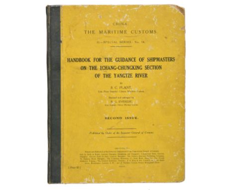 Plant (S. Cornell). Handbook for the Guidance of Shipmasters on the Ichang-Chungking Section of the Yangtze River, 1st editio