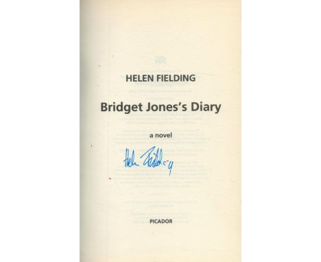 Signed Book Author: Helen Fielding Title Bridget Jones's diary: A novel Hardback Book pages 310 First Published: 1996 Publish