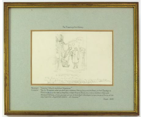 PENCIL SKETCH,  JOHN LEECH?  'THE THREE PENNY FARE MYSTERY' PUNCH 1849, APPROX 23 X 15 cm