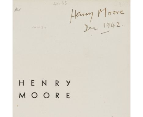 Moore (Henry).- Read (Herbert) Henry Moore: Sculptor. An Appreciation, first edition, signed "Henry Moore Dec 1942" on half-t