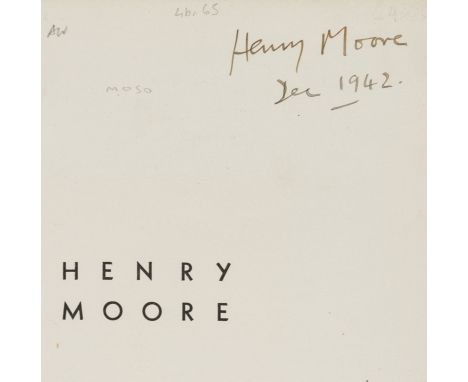 Moore (Henry).- Read (Herbert) Henry Moore: Sculptor. An Appreciation, first edition, signed "Henry Moore Dec 1942" on half-t