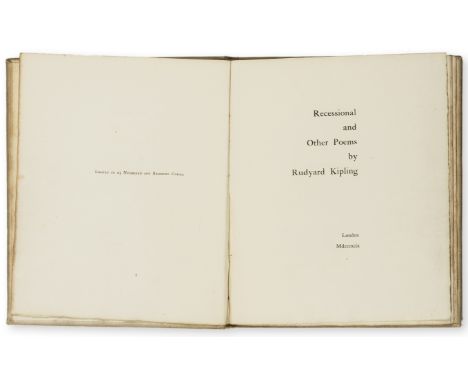 Kipling (Rudyard) Recessional and Other Poems, one of 25 copies, light spotting to endpapers, original buckram, rubbed and br