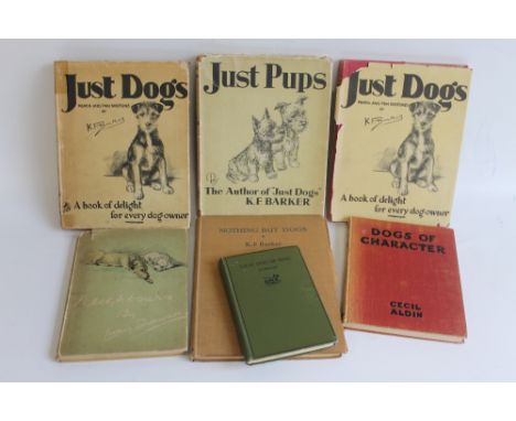 A COLLECTION OF ILLUSTRATED DOG BOOKS to include K. F. Barker - 'Just Dogs', 'Just Pups', 'Nothing But Dogs', Lucy Dawson - '