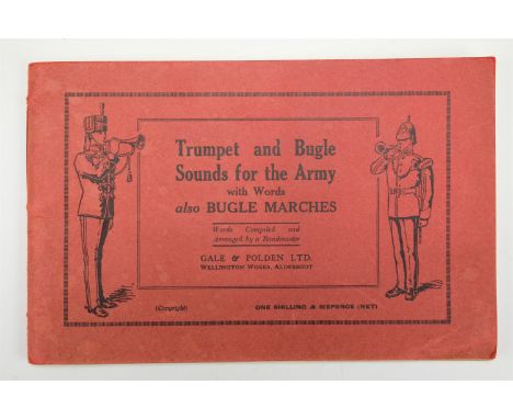 Trumpet and Bugle Sounds for the Army, with Words, also Bugle Marches, published by Gale and Polden, circa 1930s