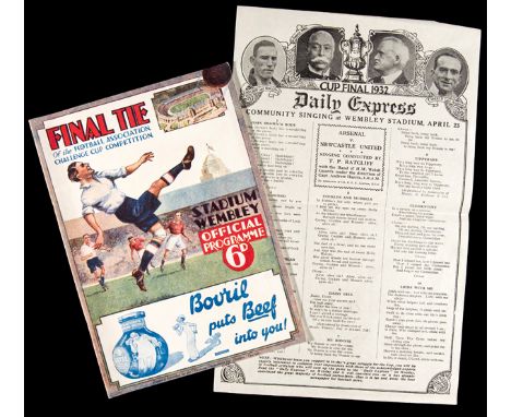 F.A. Cup Final programme Arsenal v Newcastle United 23rd April 1932,
fine condition, complete with community singing sheet (2