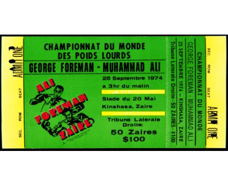 A rare ticket for the Muhammad Ali v George Foreman 'Rumble in the Jungle', World Heavyweight Championship fight in Kinshasa,