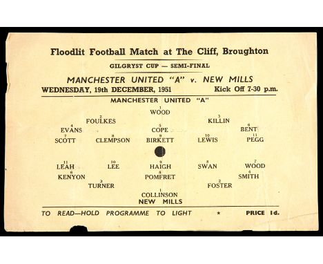 A scarce Manchester United 'A' v New Mills Gilgryst Cup semi-final match programme 19th December 1951,
Floodlit match played 
