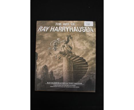 ART. The Art Of Ray Harryhausen by himself & Tony Dalton.  Foward by Peter Jackson-director of The Lord Of The Rings & King K