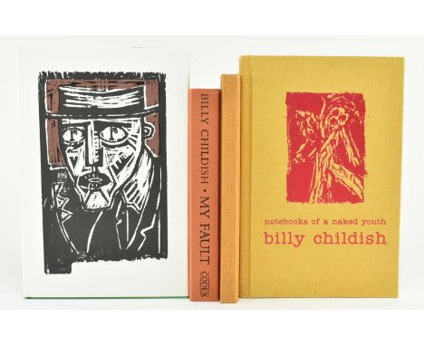 Childish, Billy (pseudonym of Steven John Bill Hamper). A collection of four first edition novels &amp; works. The lot compri