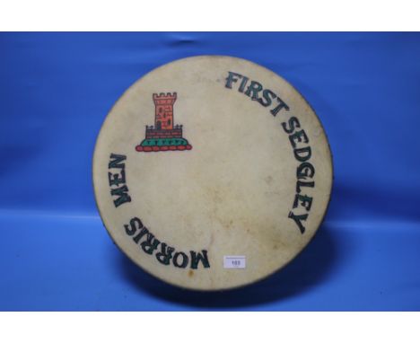 A GENUINE GOATSKIN BODHRAM INSCRIBED "FIRST SEDGLEY MORRIS MEN"