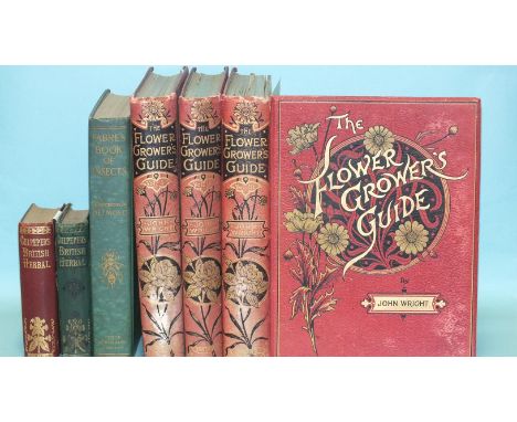 Wright (John), The Flower Grower's Guide, 3 vols, col frontis plts, tissue gds, ge, pic cl gt, 4to, nd; two copies of Culpepp