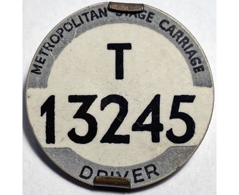 London Tram &amp; Trolleybus Driver's  METROPOLITAN STAGE CARRIAGE BADGE T 13245. Equivalent to PSV licence badges, these wer