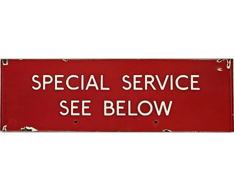 London Transport bus stop enamel G-PLATE 'Special Service, See Below'. A most unusual wording that we have not seen before. A