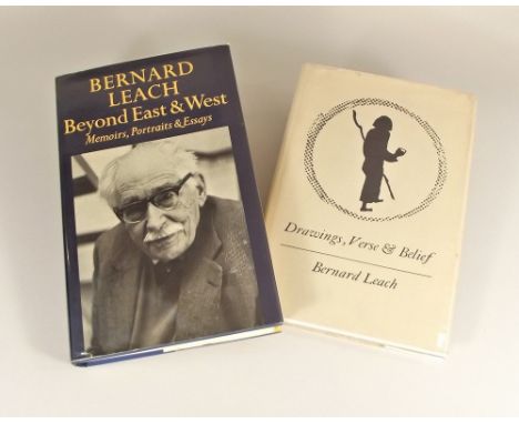 BERNARD LEACH BOOKS. 'Beyond East &amp; West' &amp; 'Drawings, Verse &amp; Belief' by Bernard Leach.