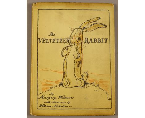 Margery Williams - "The Velveteen Rabbit or How Toys Become Real", illustrated by William Nicholson, first edition published 