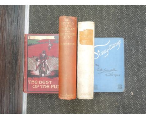 Hunting. A selection, includes; Berkeley, G. F. - Reminiscences of a Huntsman. London: Edward Arnold, 1897; Pennell-Elmhirst,