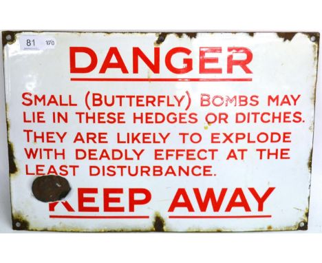 A Second World War Enamel Rectangular Warning Sign,''Small (Butterfly) Bombs may lie in these hedges...etc'' (some damages), 