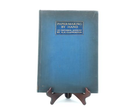 R H Clapperton, "Paper: An Historical Account of Its Making by Hand from the Earliest Times to the Present Day", Shakespeare 