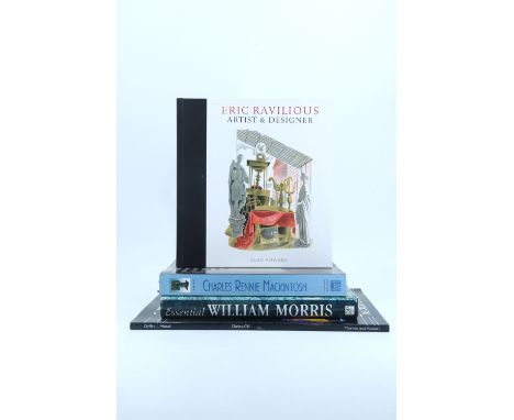 [ Design and illustration ] Kaplan, "Charles Rennie Mackintosh"; Powers, "Eric Ravilious: Artist &amp; Designer"; Zaczek, "Es