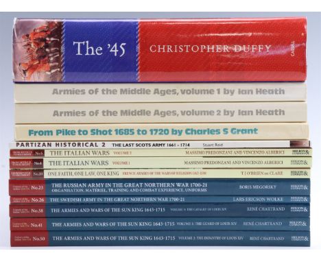 Three Helion "From Retinue to Regiment, 1453-1618" military studies, five "Century of the Soldier,  1618-1721" titles, three 