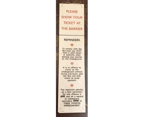 London Underground original ticket barrier sign c1980 89 x 21 cm CONDITION REPORT: Good condition front and back, item materi