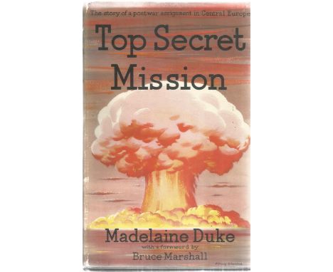 Madelaine Duke. Top Secret Mission. First Edition book. In average condition. Signed by the author. 208 pages.  All autograph