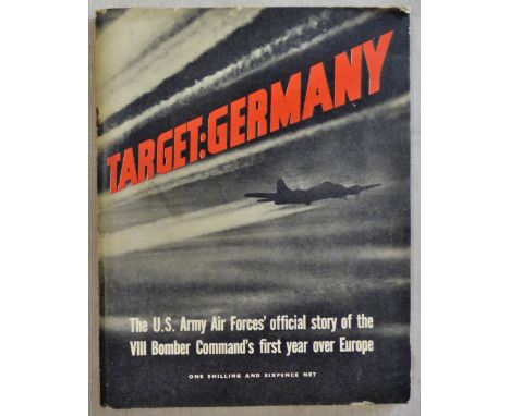 British WWII Booklet "Target: Germany" The U.S. Army Air Forces' official story of the VIII Bomber Command's first year over 