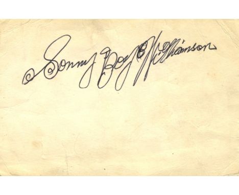 WILLIAMSON SONNY BOY: (1912-1965) American Blues Harmonica player, Singer & Songwriter. Elaborate black ink signature ('Sonny