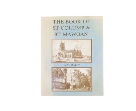 (Signed and Inscribed) Ivan Raby The Book of St Columb & St Mawgan Inscribed for Father Mike of St Mawgan with St Ervan and S
