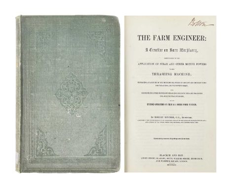 Robert Ritchie The Farm Engineer: A Treatise on Barn Machinery, Particularly on the Application of Steam and Other Motive Pow