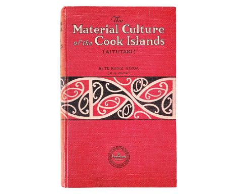 Te Rangi Hiroa The Material Culture of the Cook Islands (Aitutaki)  First edition, original decorative cloth with motif runni