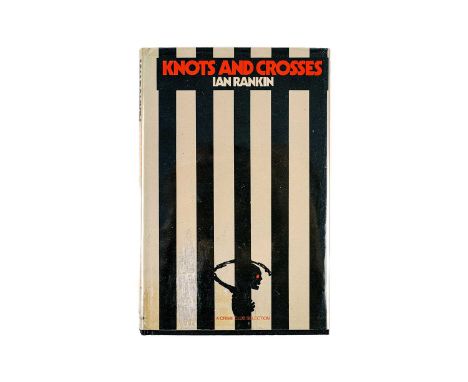 (Signed) Ian Rankin Knots and Crosses  First US Crime Club edition, unclipped dj, pp.182, vg to fine, Published for the Crime