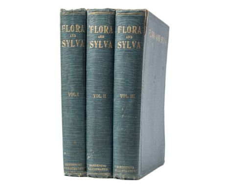 ROBINSON, William - Flora and Sylva : three volumes, 54 chromo-lithograph plates, cloth, 4to, 1903.