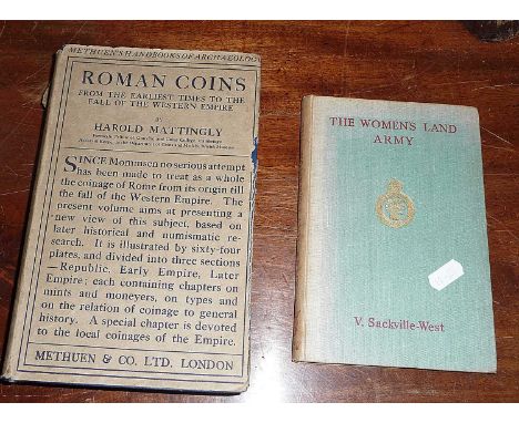 "Roman Coins ...." by Harold Mattingly, 1st Edition 1928, pub. by Methuen & Co., dustwrapper and a 1944 volume of "The Womans