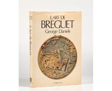 BOOK "L'ART DE BREGUET" by George Daniels, Scriptar SA, published in 1985. Publication in French that traces and illustrates 